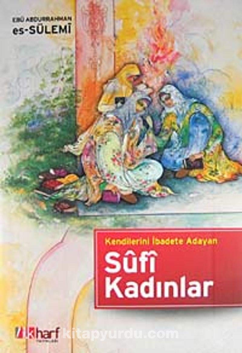 Kendilerini Ibadete Adayan Sfi Kadinlar Books