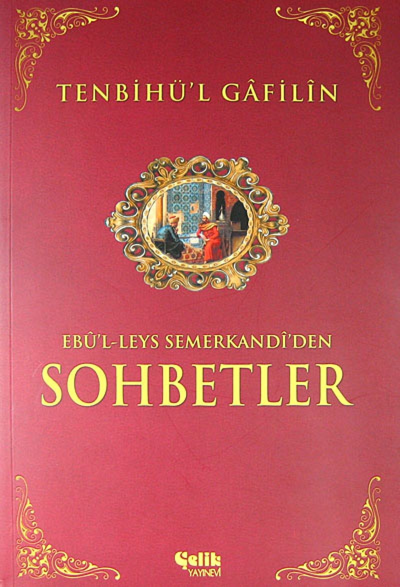 Sohbetler Tenbihül Gafilin Religion & Esotericism