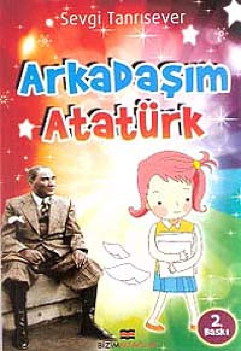 Arkadasim Atatürk Contemporary literature