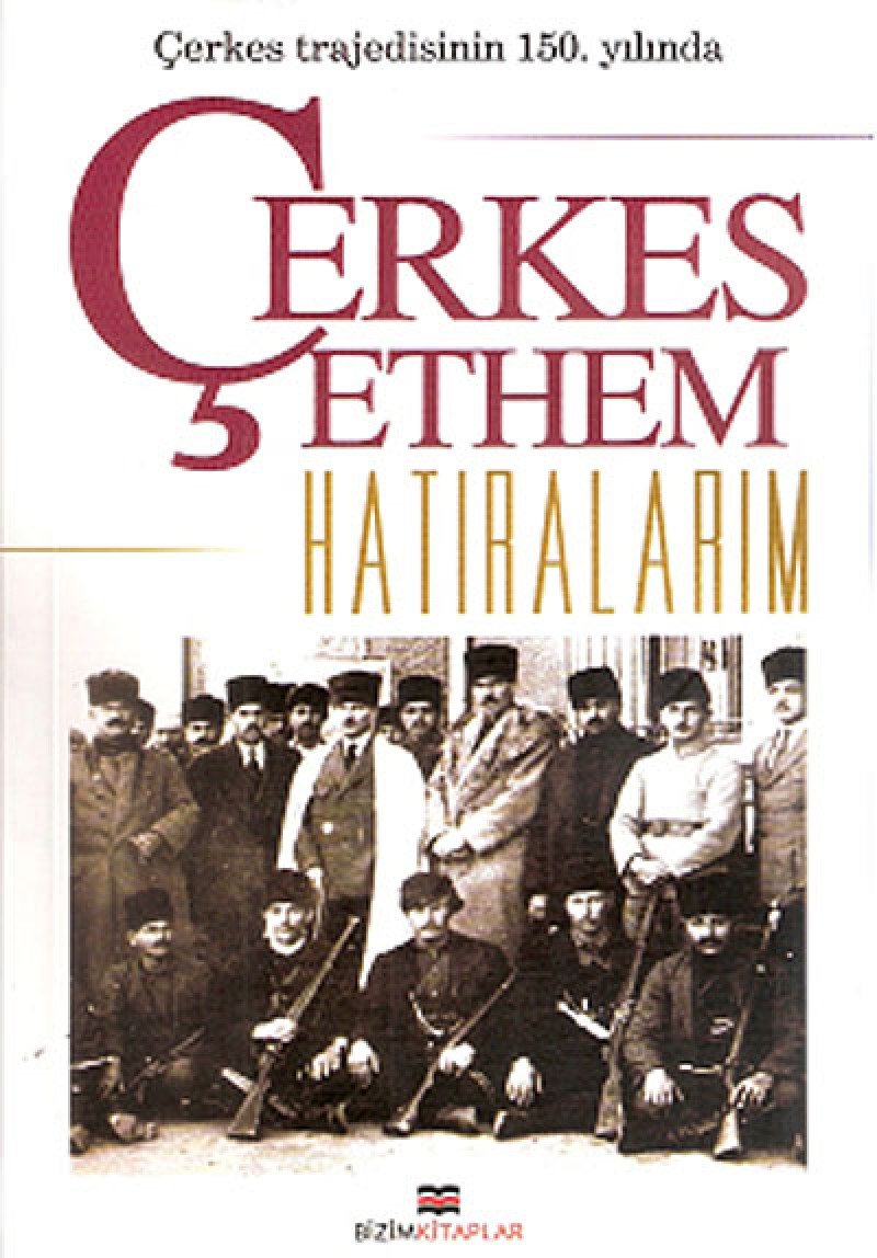 Hatiralarim: Cerkes Trajedisinin 150. Yilinda Study Guides