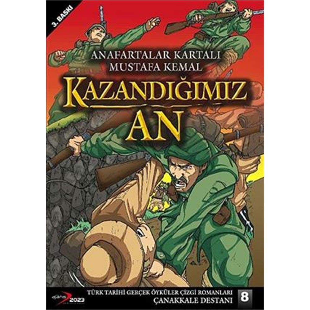 Kazandığımız An / Anafartalar Kartalı Mustafa Kemal Books