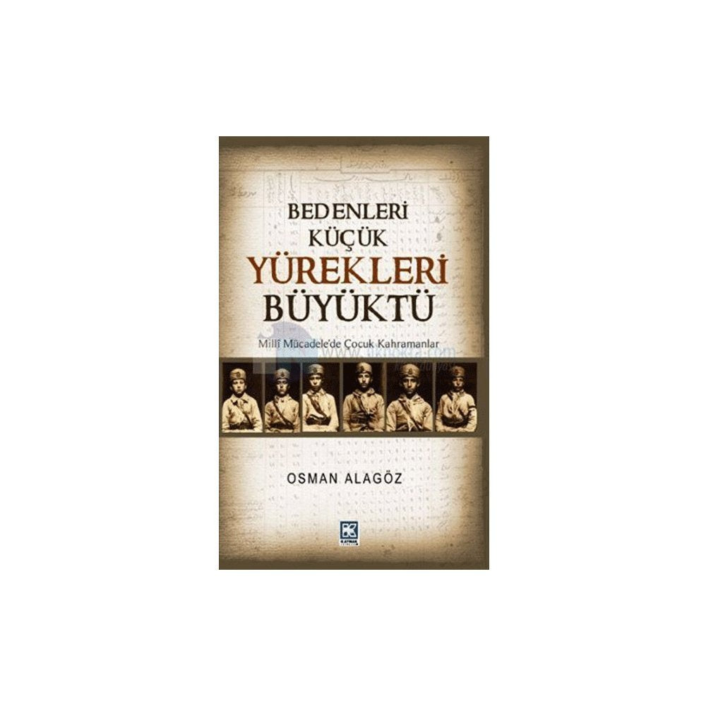 BEDENLERİ KÜÇÜK YÜREKLERİ BÜYÜKTÜ Politics & History