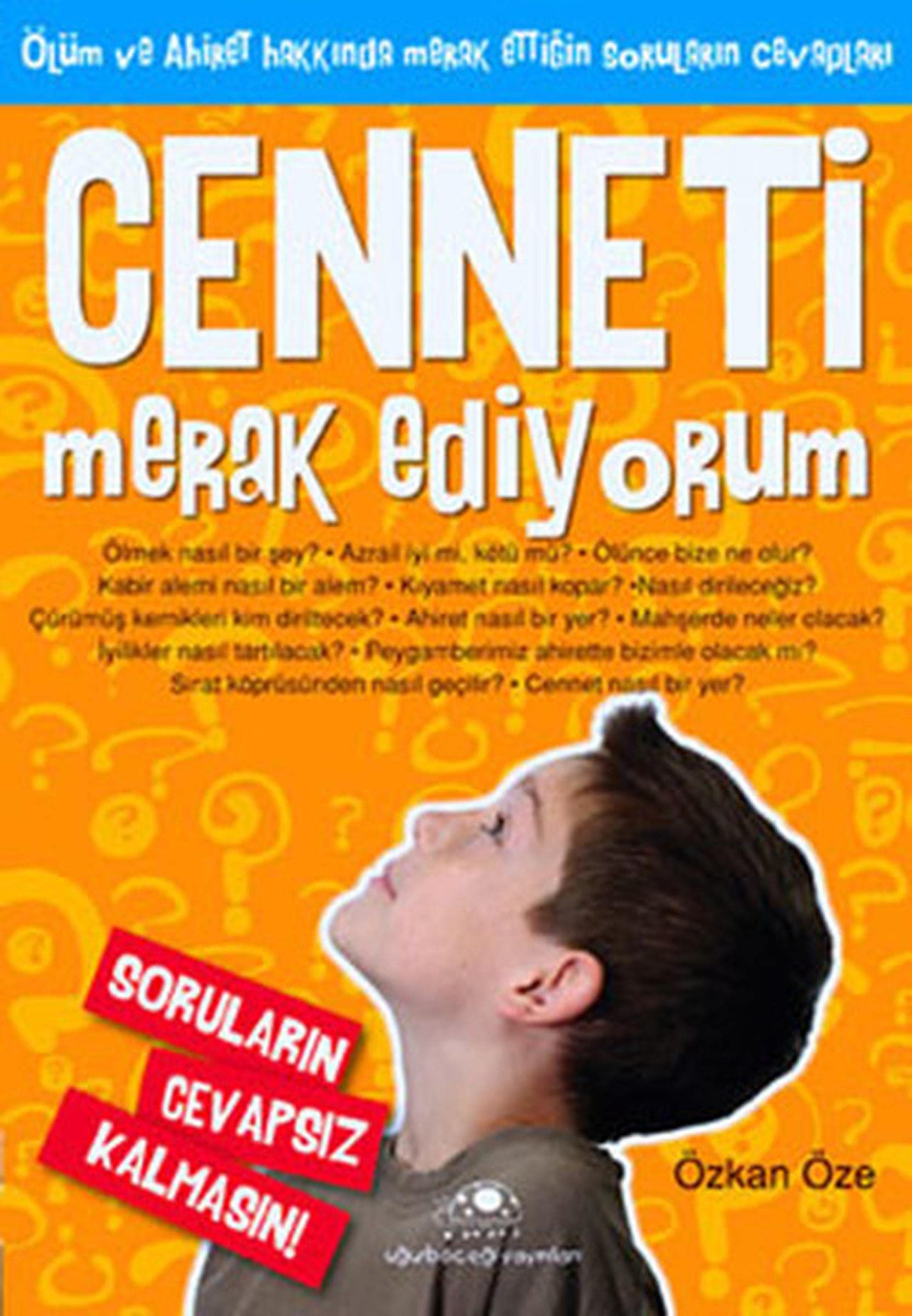 Cenneti Merak Ediyorum: Ölüm ve Ahiret Hakkında Merak Ettiğin Soruların Cevapları Social Sciences