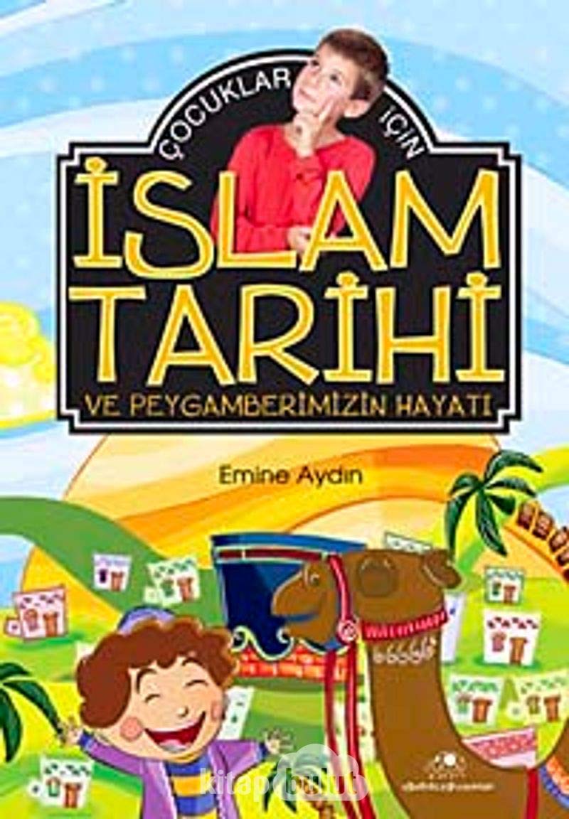 Cocuklar Icin Islam Tarihi ve Peygamberimizin Hayati Contemporary literature
