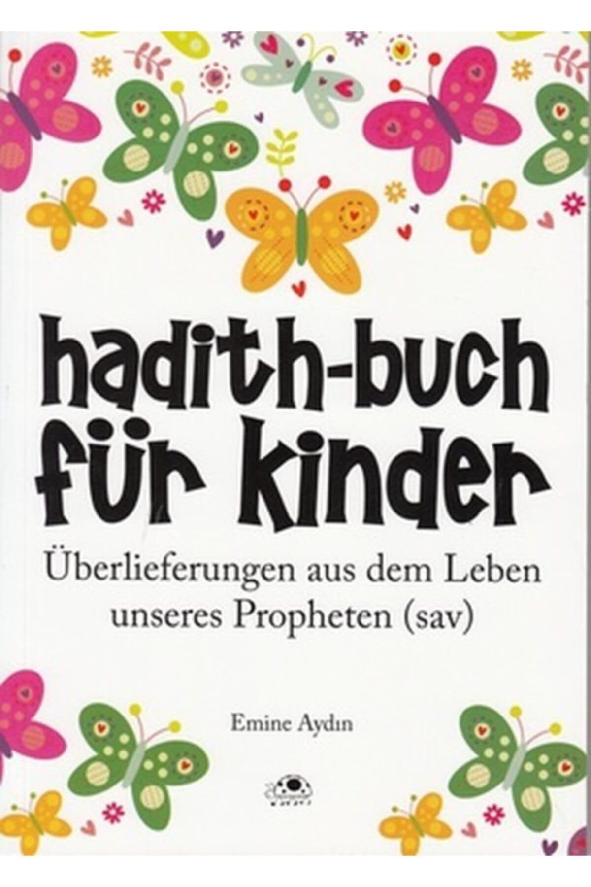 Hadith-Buch für Kinder (Überlieferungen aus dem Leben unseres Propheten) Fairy Tales & Legends