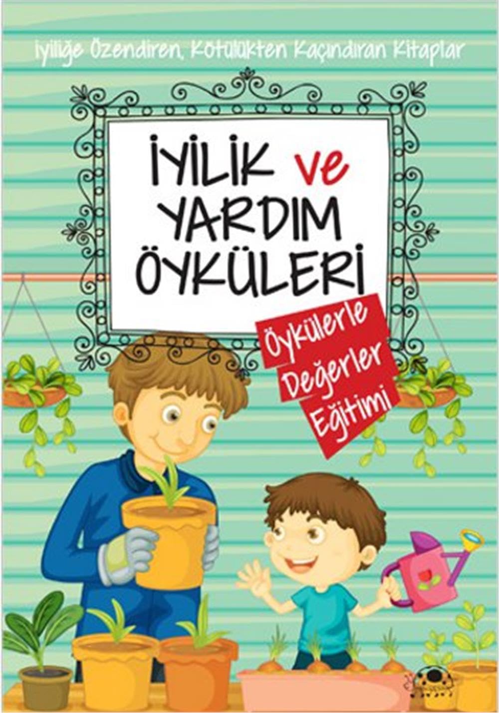 Iyilik ve Yardim Öyküleri Contemporary literature
