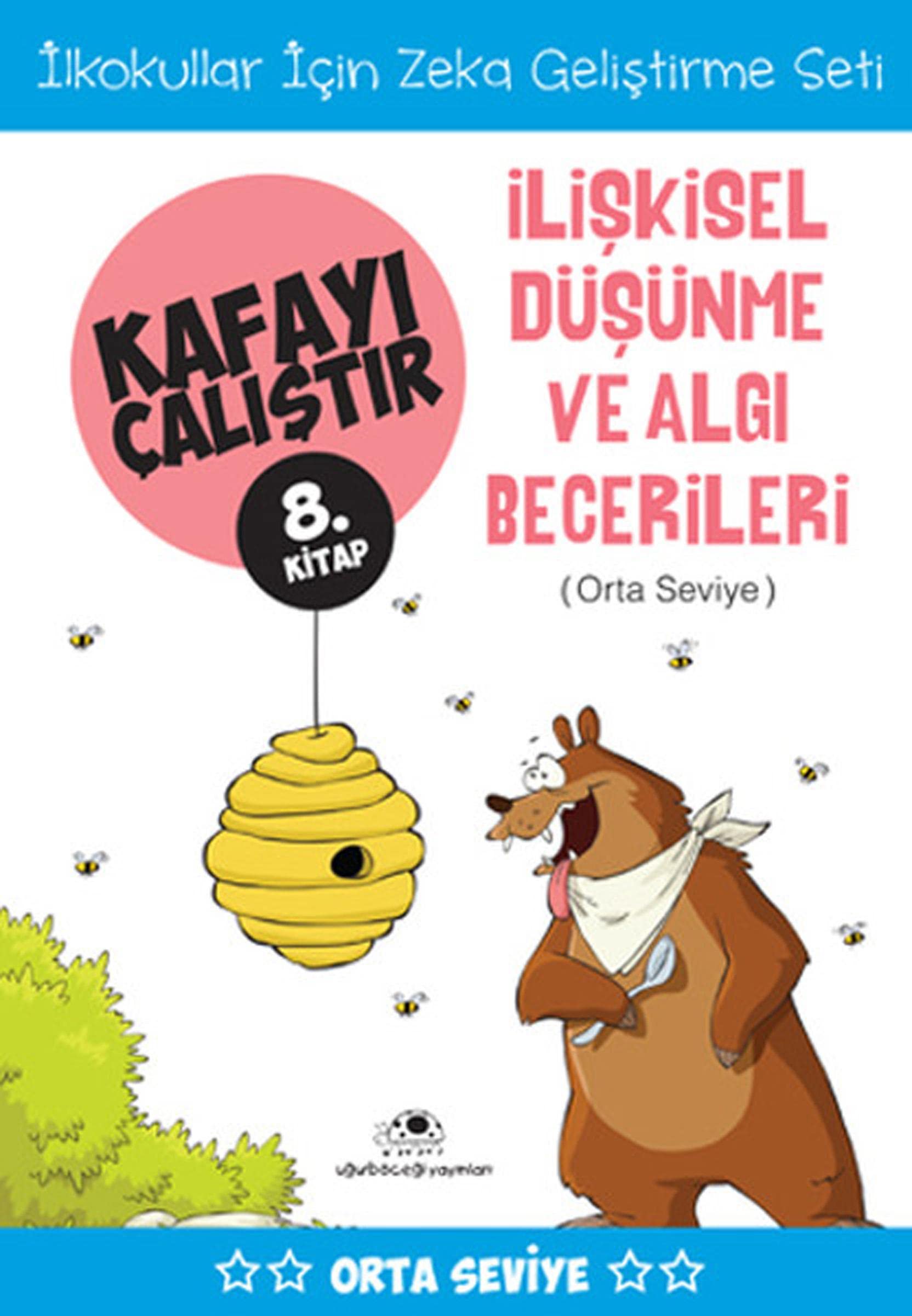 İlişkisel Düşünme ve Algı Becerileri (Orta Seviye) - Kafayı Çalıştır 8: İlkokullar İçin Zeka Geliştirme Seti Contemporary literature Books