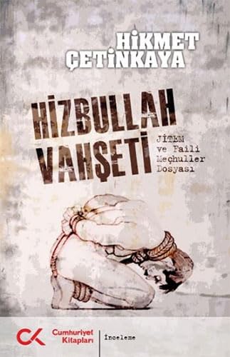 Hizbullah Vahşeti: Jitem ve Faili Meçhuller Dosyası Politics & History