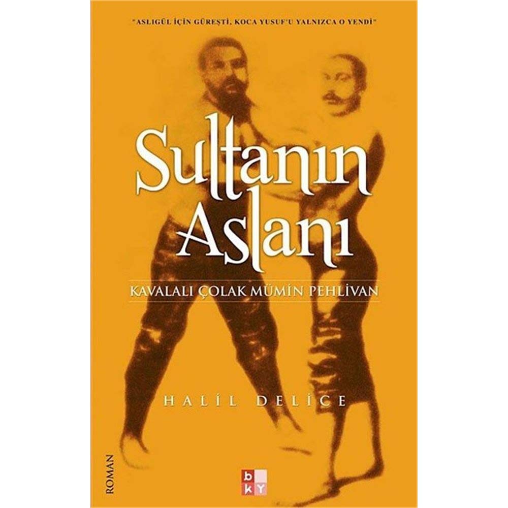 Sultanın Aslanı: Kavalalı Çolak Mümin Pehlivan Historical Fiction