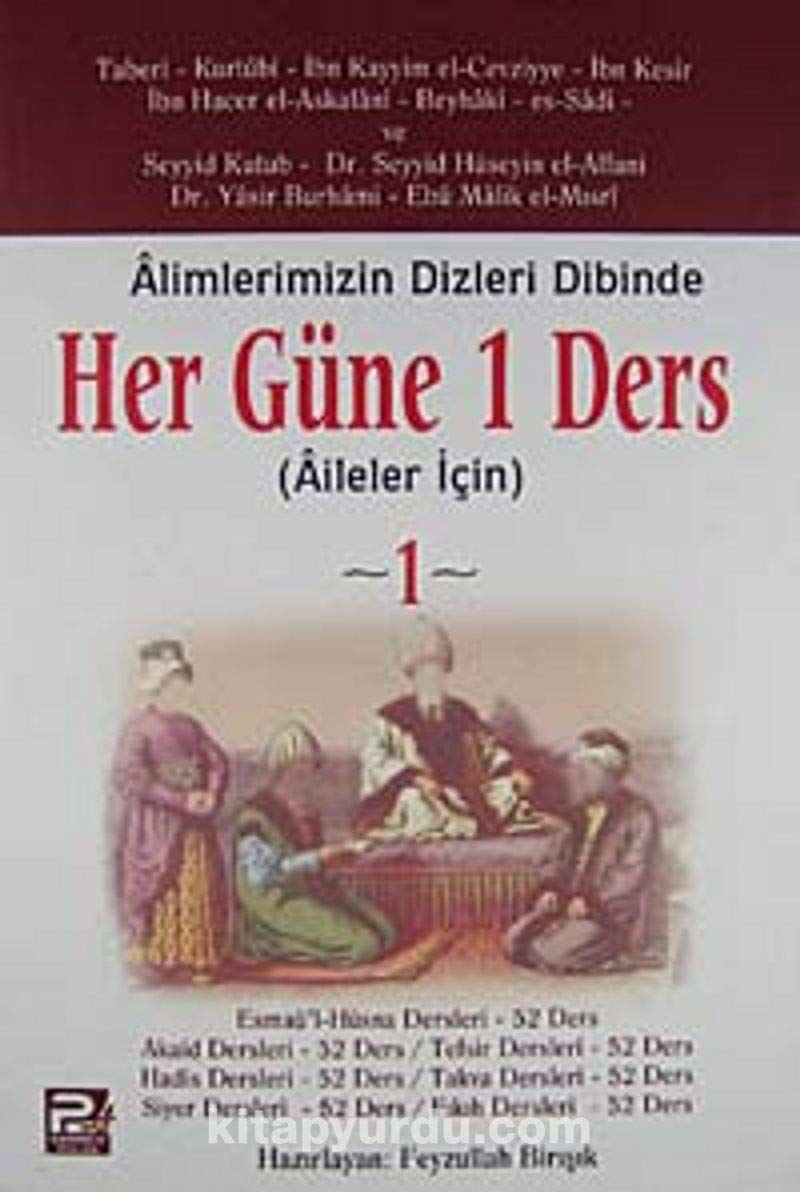 Her Güne 1 Ders - Aileler Icin: Alimlerimizin Dizleri Dibinde Social Sciences
