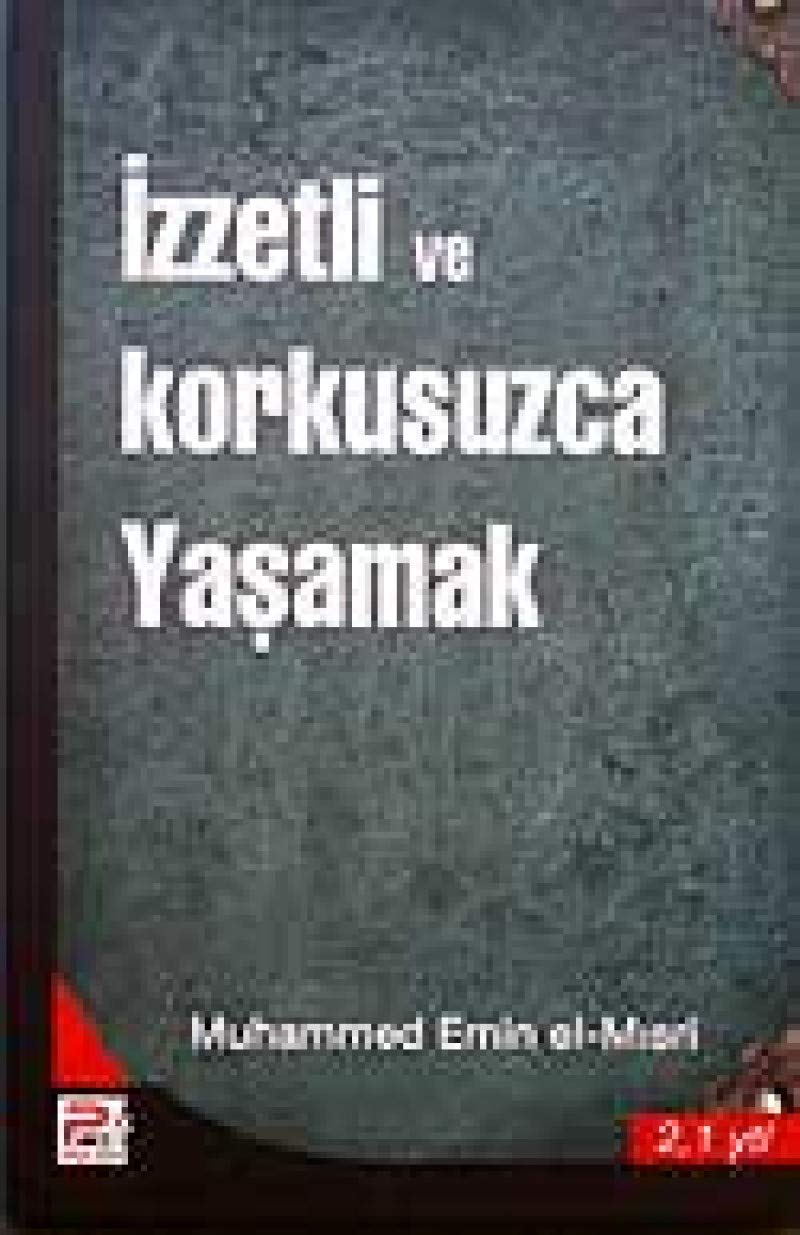 İzzetli ve Korkusuzca Yaşamak Religion & Esotericism