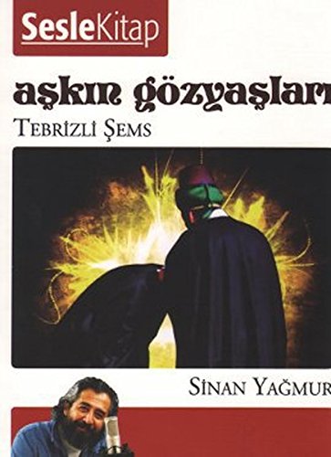 Askin Gözyaslari 1: Tebrizli Sems Sesli Kitap Social Sciences