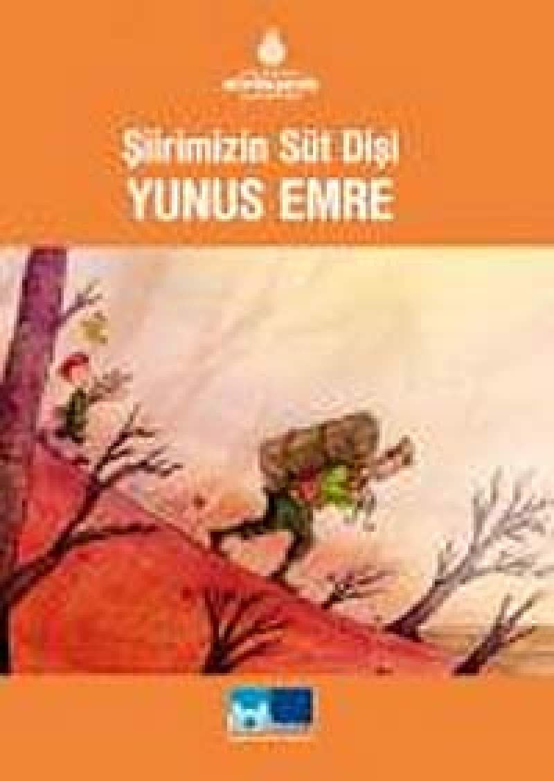 YUNUS EMRE ŞİİRİMİZİN SÜT DİŞİ Fairy Tales & Legends