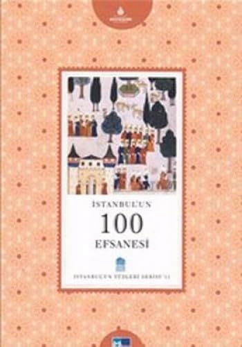 İSTANBULUN 100 EFSANESİ İSTANBULUN YÜZ. Politics & History