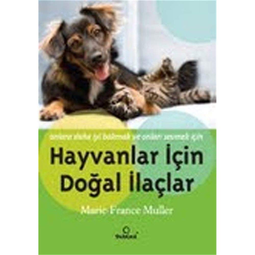 HAYVANLAR İÇİN DOĞAL İLAÇLAR Leisure, Home & Garden