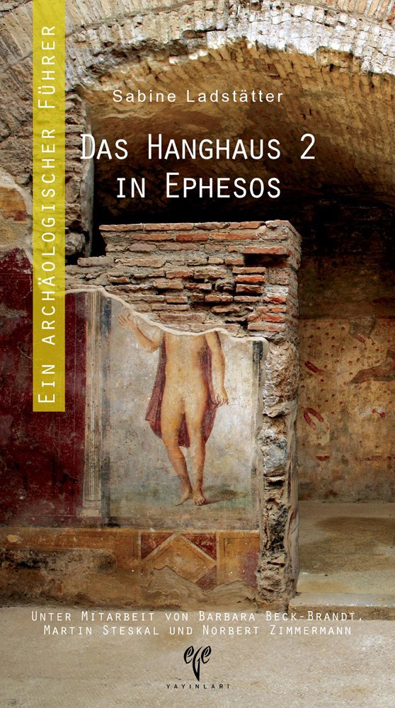 Das Hanghaus 2 in Ephesos: Ein Archaeologischer Fuehrer Social Sciences
