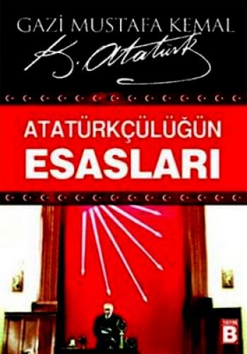 ATATÜRKÇÜLÜĞÜN ESASLARI Memories