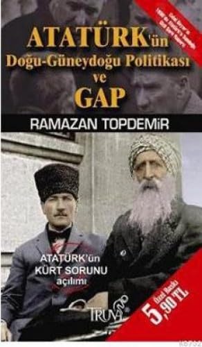 ATATÜRKÜN DOĞU GÜNEYDOĞU POLİTİKASI VE GAP Politics & History