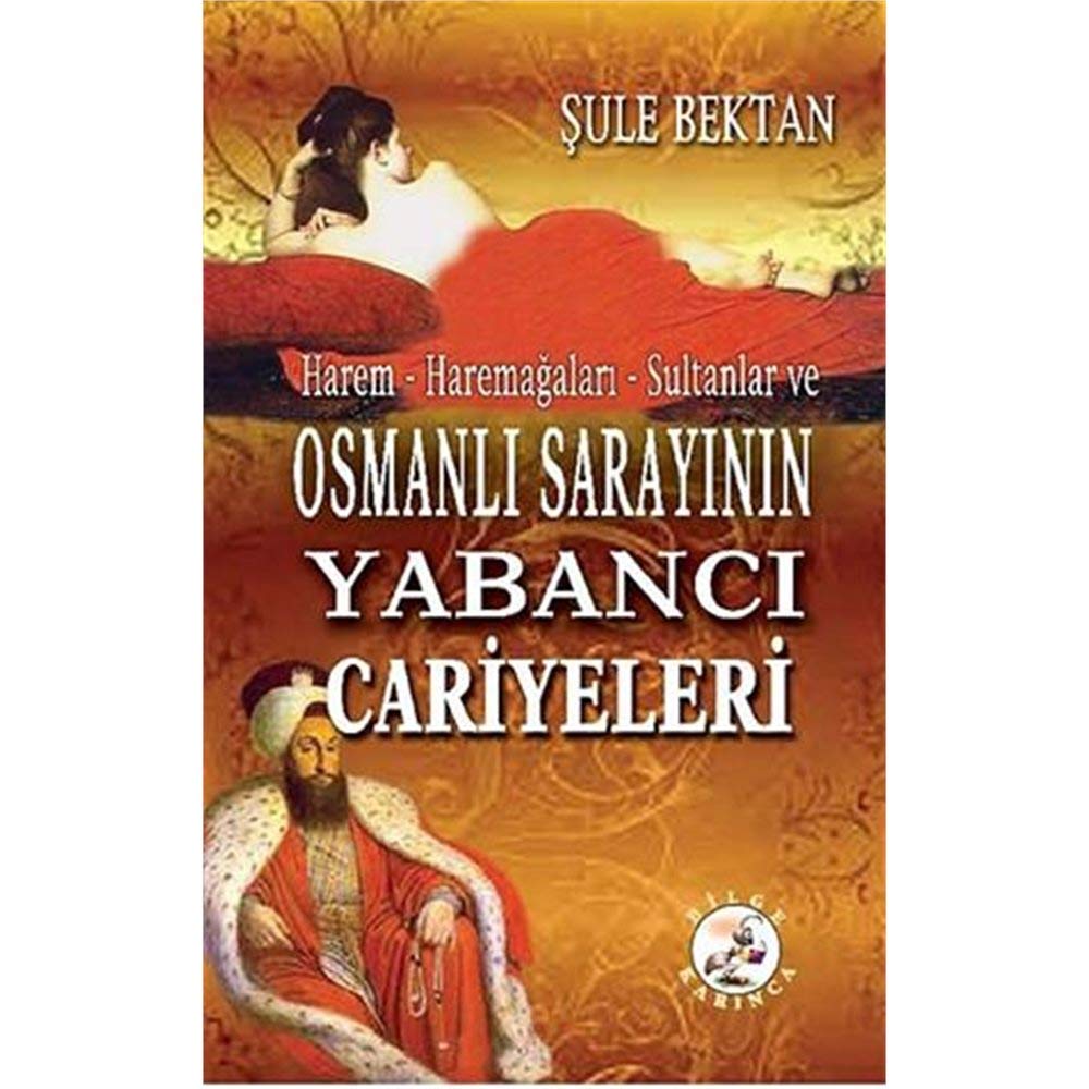 OSMANLI SARAYININ YABANCI CARİYELERİ Politics & History