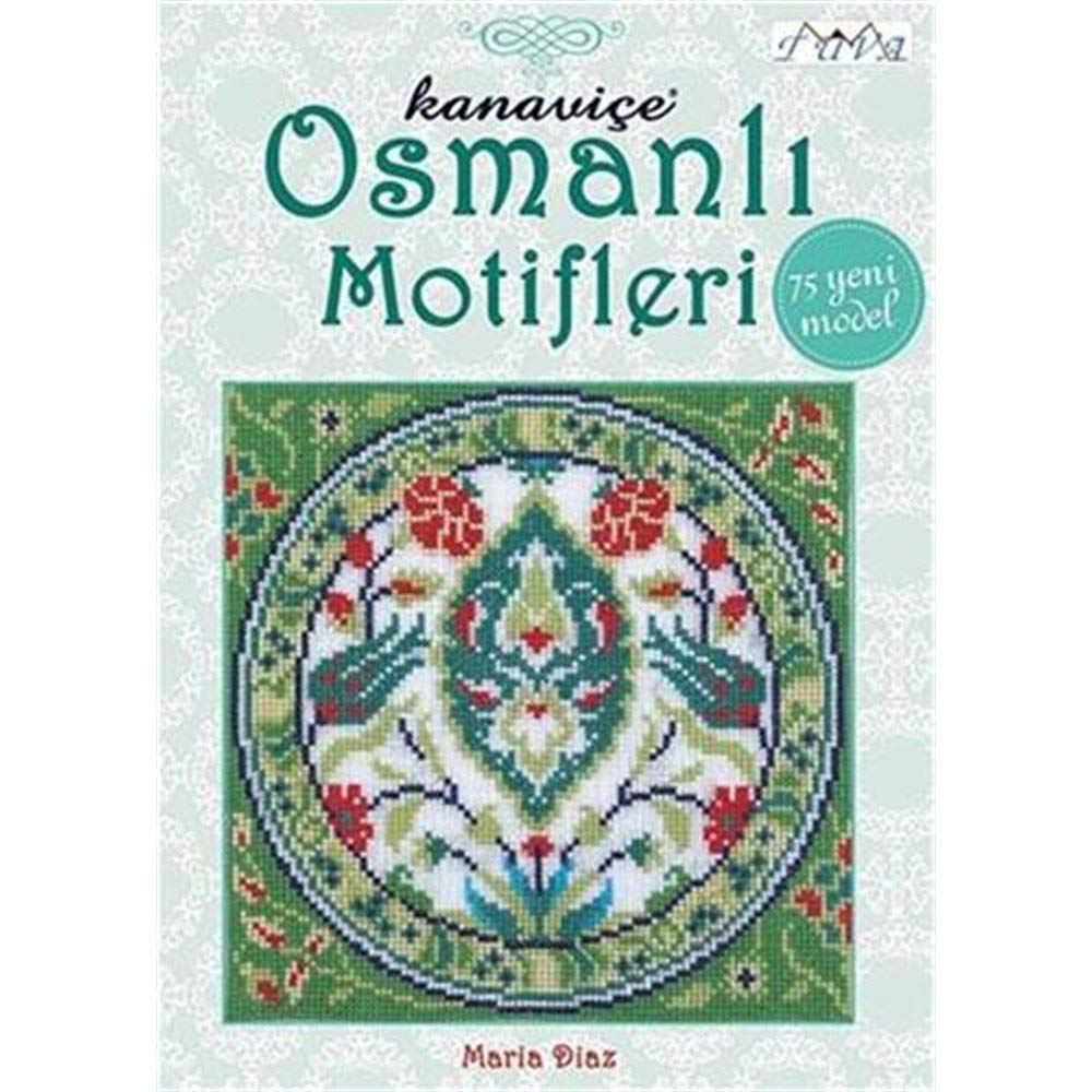 Ottoman Inspired Cross Stitch Motifs: 75 New Models Social Sciences