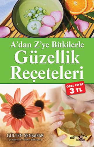 A Dan Z Ye Bitkilerle Güzellik Receteleri Books