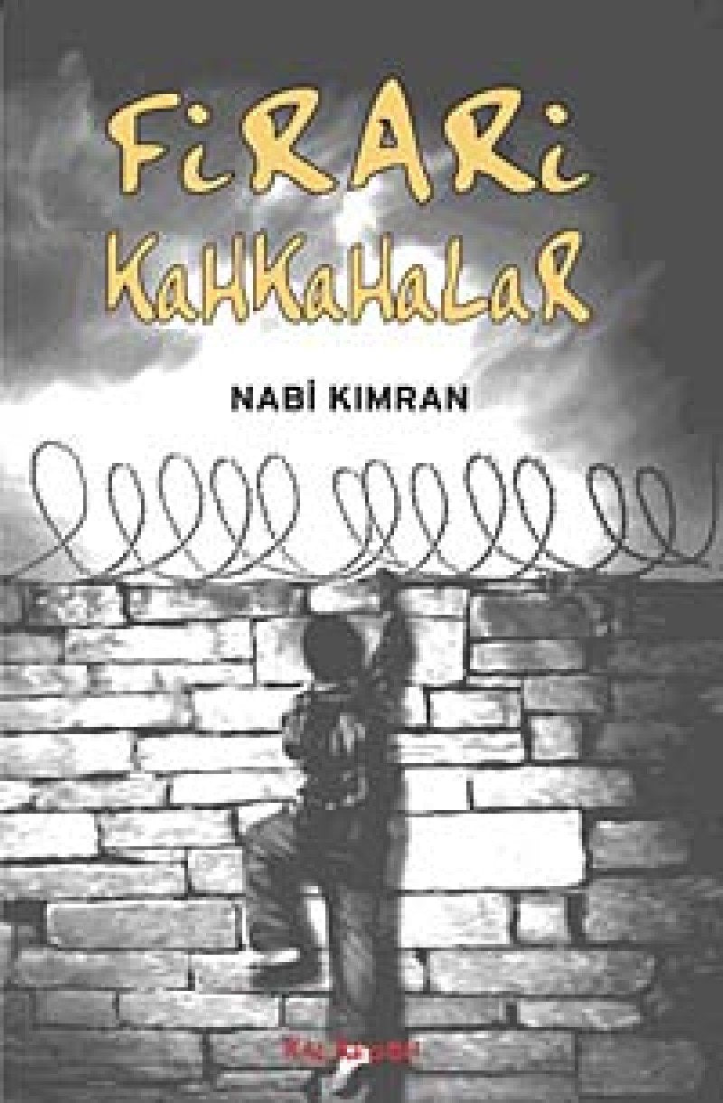 FİRARİ KAHKAHALAR Politics & History