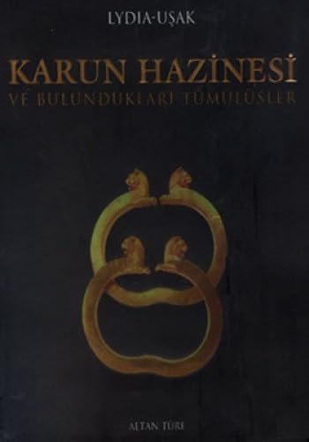 KARUN HAZİNESİ VE BULUNDUKLARI TÜMÜLÜSLER Politics & History