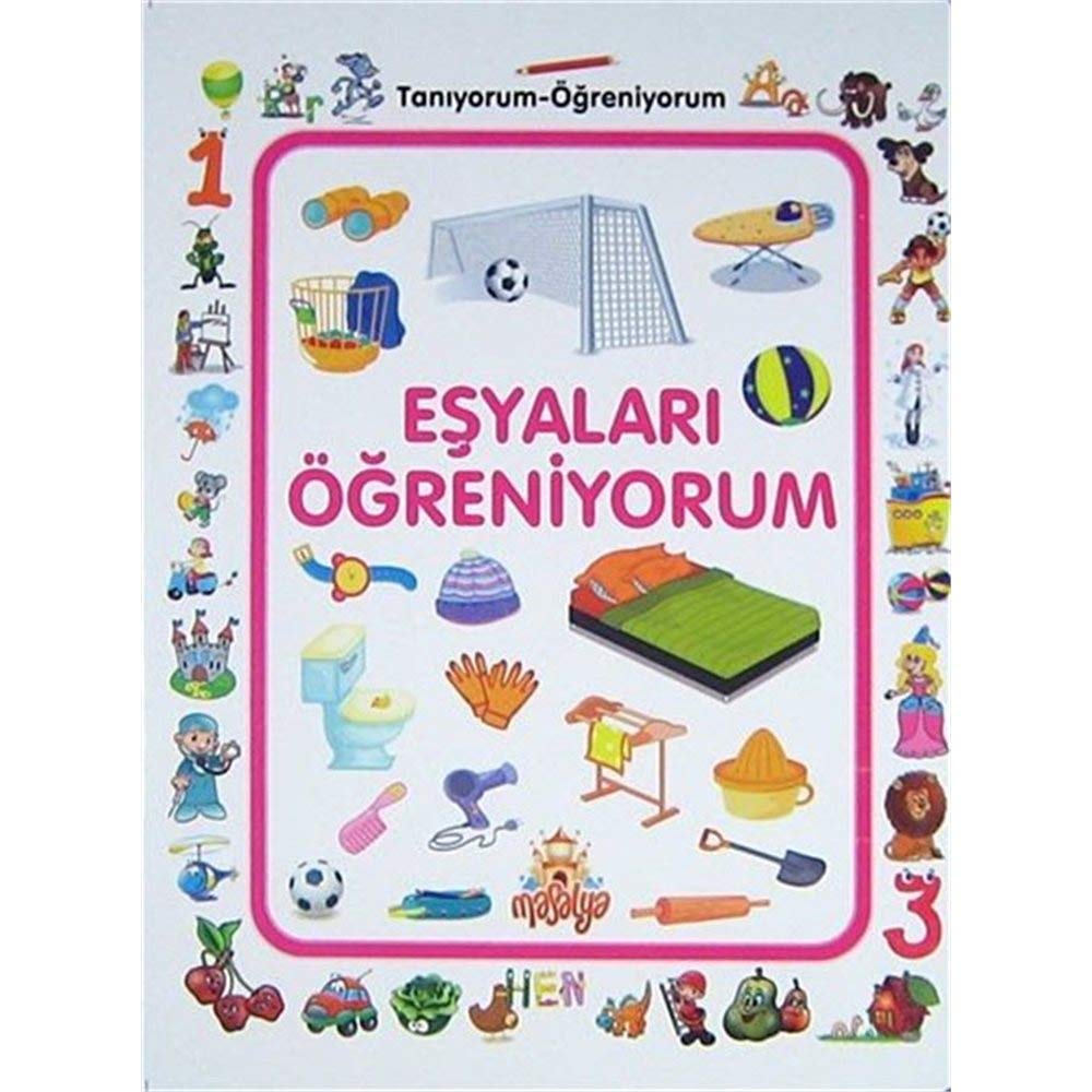 Eşyaları Öğreniyorum / Tanıyorum Öğreniyorum Books