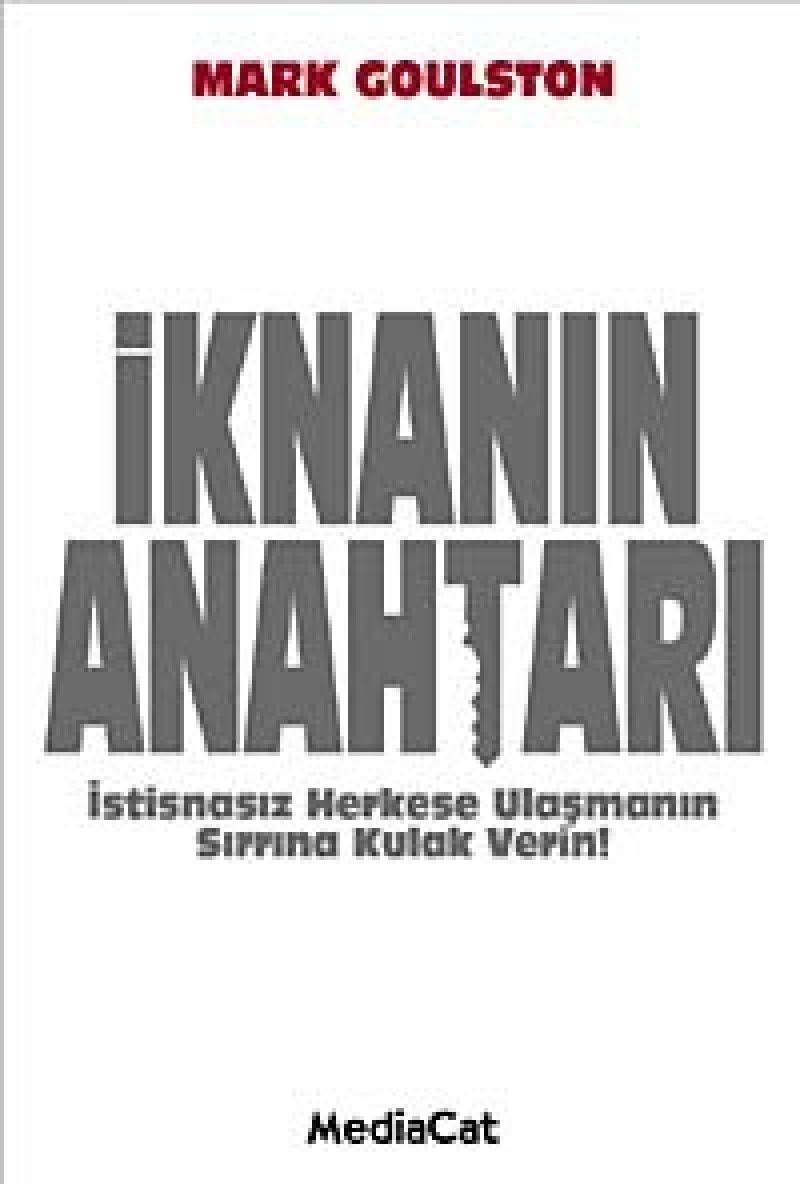 Iknanin Anahtari; Istisnasiz Herkese Ulasmanin Sirrina Kulak Verin Business, Finance & Career