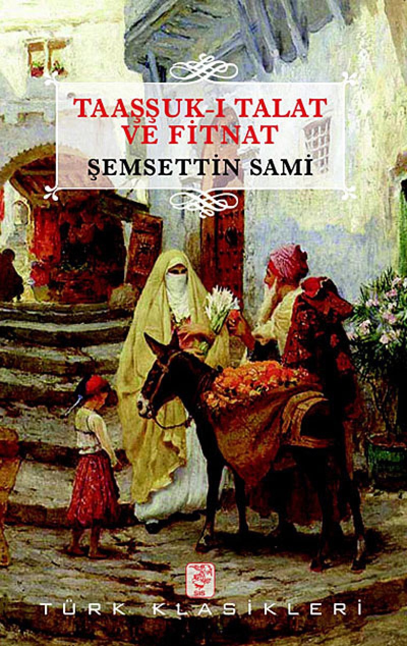 TAAŞŞUK-I TALAT VE FITNAT book