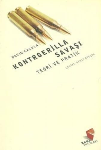 KONTRGERİLLA SAVAŞI TEORİ VE PRATİK Politics & History