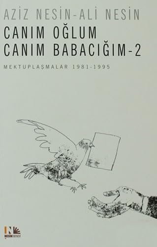 Canim Oglum Canim Babacim 2: Mektuplaşmalar 1981-1995 Essays & Short Stories
