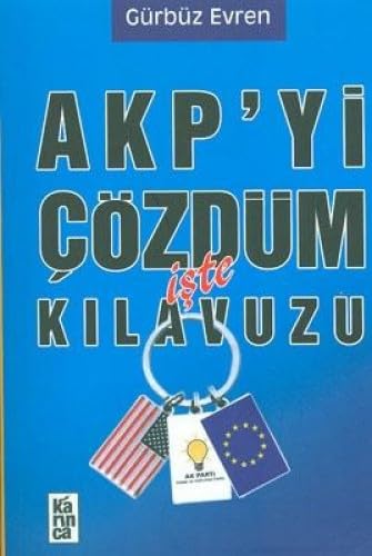 AKP'Yİ ÇÖZDÜM İŞTE KILAVUZU Politics & History