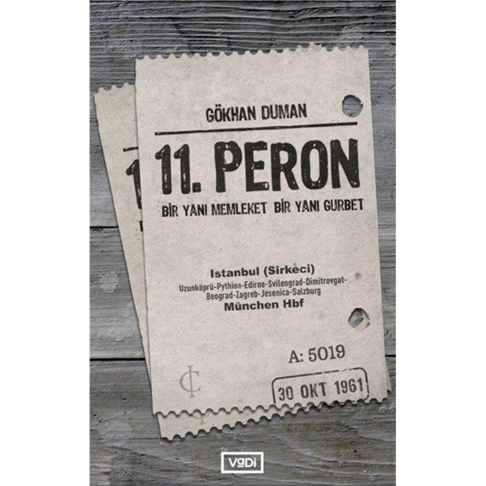 11. Peron: Bir Yanı Memleket Bir Yanı Gurbet Art & Literature