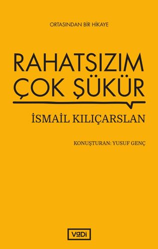 Rahatsizim Cok Sükür: Ortasından Bir Hikaye Contemporary literature