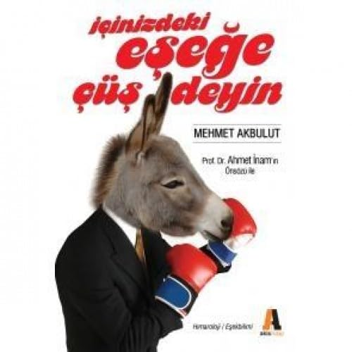 İÇİNİZDEKİ EŞEĞE ÇÜŞ DEYİN Media & Communication