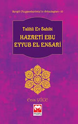 Talihli Ev Sahibi Hazreti Ebu Eyyub El Ensari book