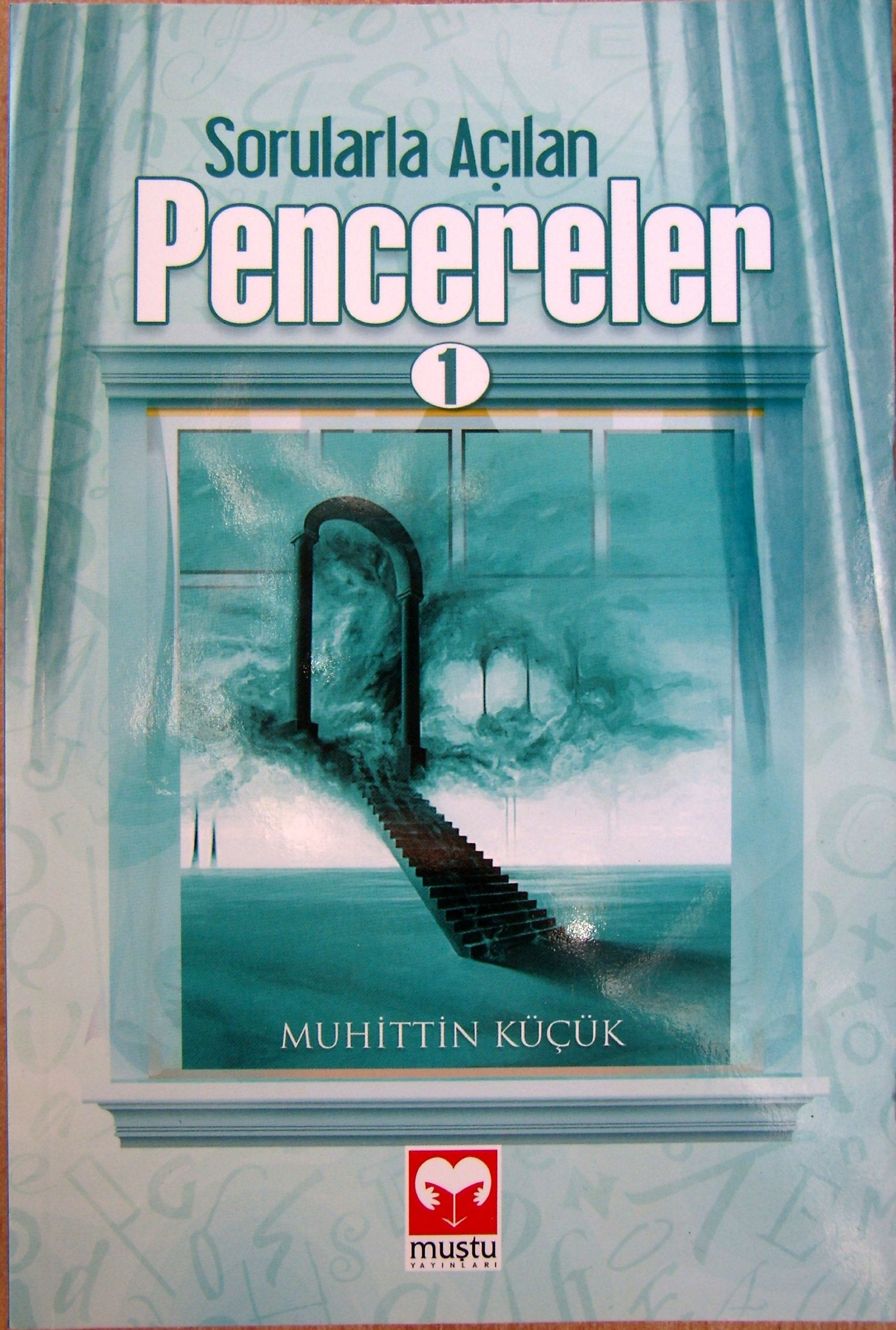 Sorularla Acilan Pencereler 1 (Mustu Yayinlari) Books