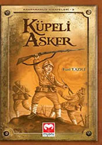 Küpeli Asker: Kahramanlık Hikayeleri 3 Contemporary literature