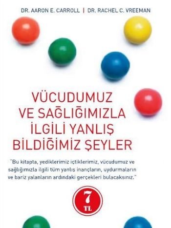 Vücudumuz ve Sağlığımızla İlgili Yanlış Bildiğimiz Şeyler Books