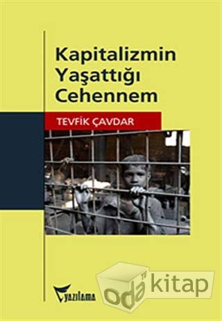 Kapitalizmin Yaşattığı Cehennem book
