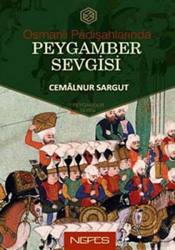 OSMANLI PADİŞAHLARINDA PEYGAMBER SEVGİSİ book