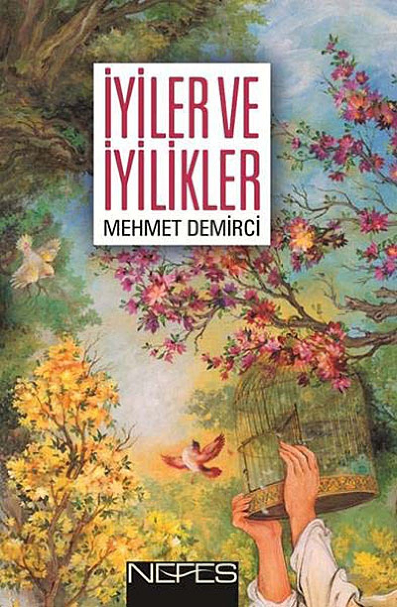 Iyiler ve Iyilikler book