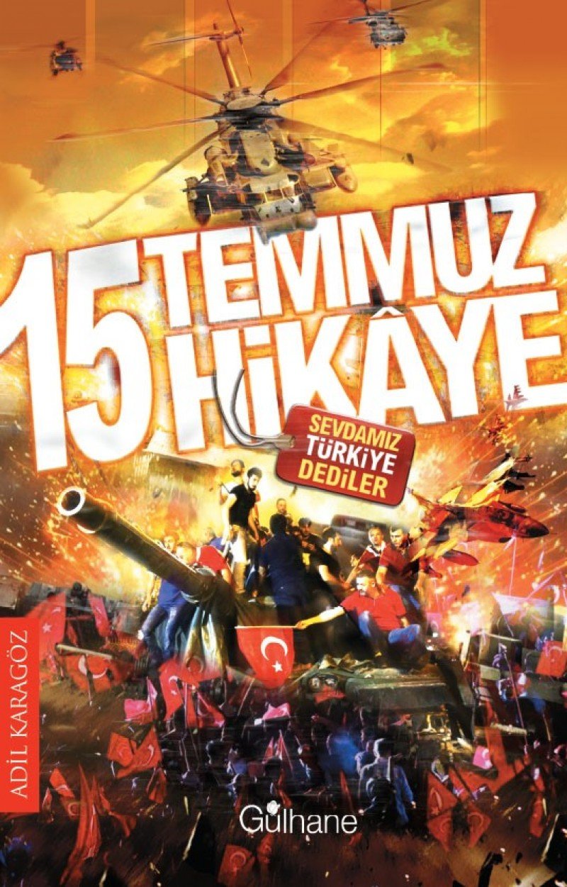 15 Temmuz 15 Hikaye: Sevdamiz Türkiye Dediler Books