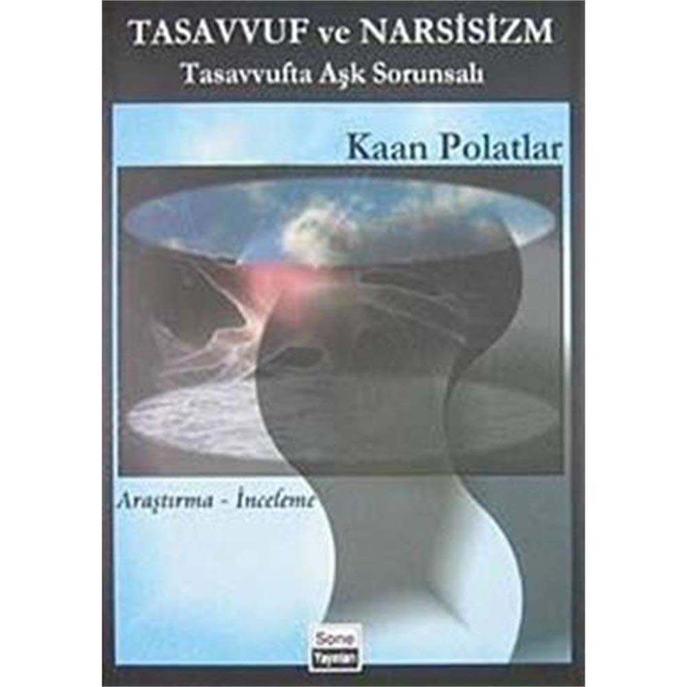 Tasavuf ve Narsisizm - Tasavvufta Ask Sorunsali book