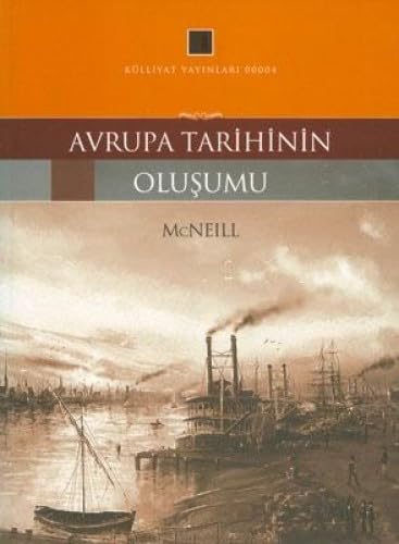 AVRUPA TARİHİNİN OLUŞUMU Politics & History