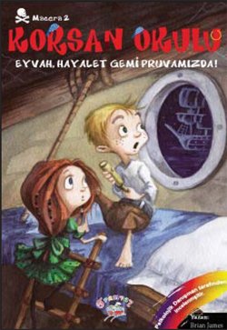 Korsan Okulu Macera 2 - Eyvah Hayalet Gemi Pruvamizda! book