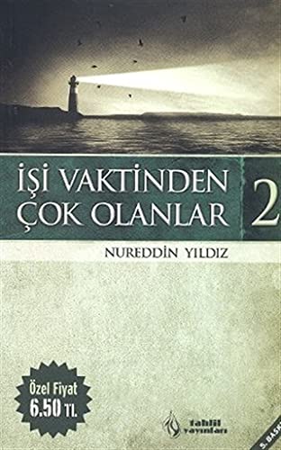 Isi Vaktinden Cok Olanlar - 2 Books