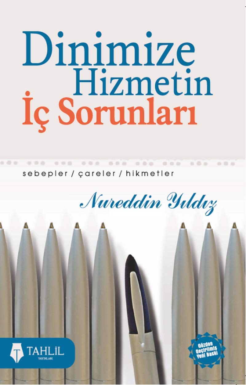 Dinimize Hizmetin İç Sorunları: Sebepler - Çareler - Hikmetler book