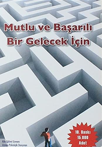 Mutlu ve Başarılı Bir Gelecek İçin book